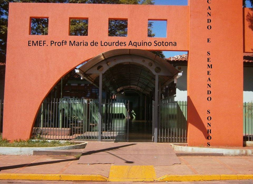 Escola Professora Maria de Lourdes Aquino Sotana